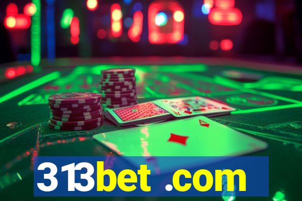 313bet .com